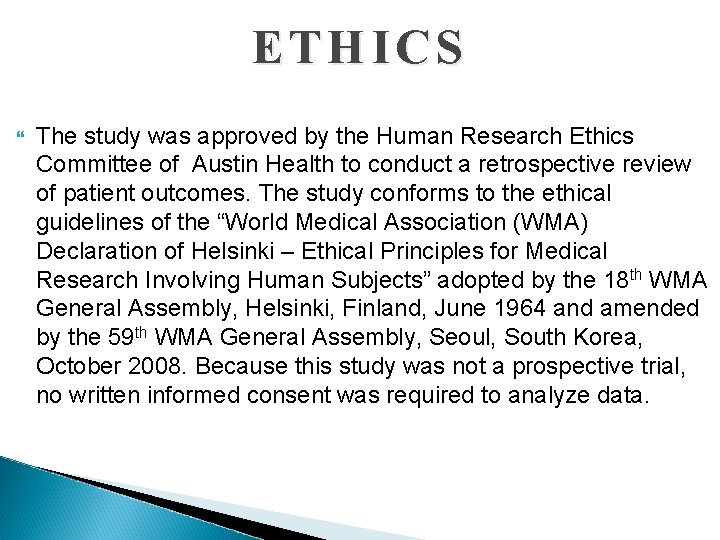 ETHICS The study was approved by the Human Research Ethics Committee of Austin Health
