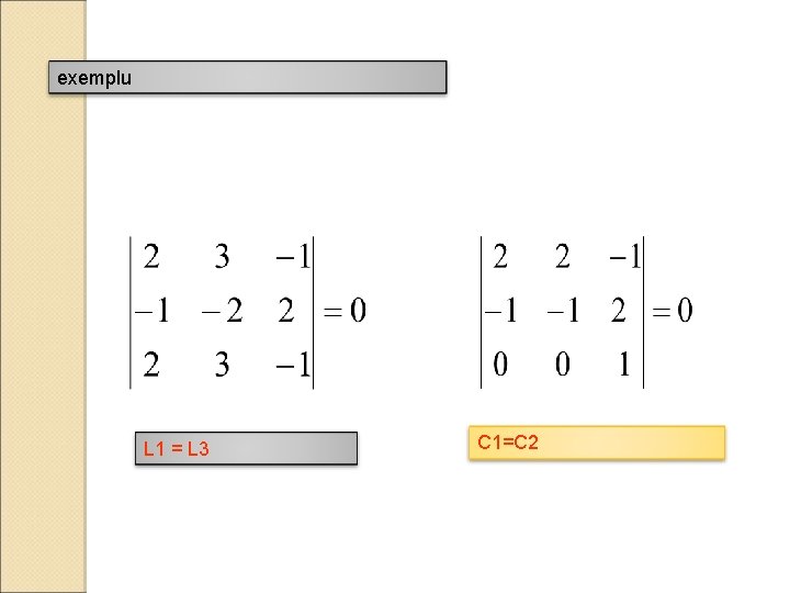exemplu L 1 = L 3 C 1=C 2 