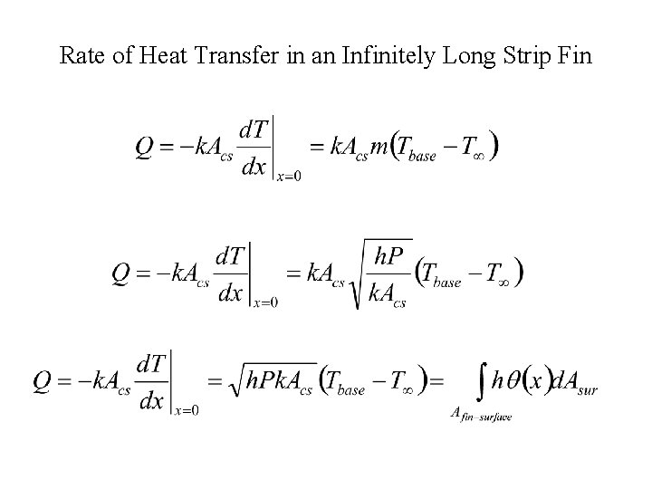 Rate of Heat Transfer in an Infinitely Long Strip Fin 