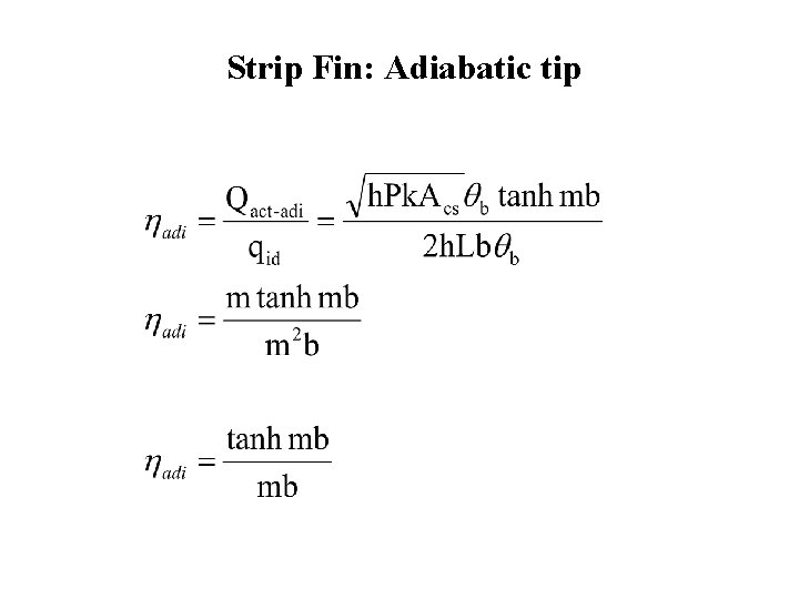 Strip Fin: Adiabatic tip 