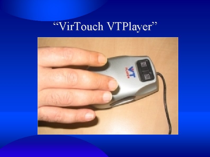 “Vir. Touch VTPlayer” 