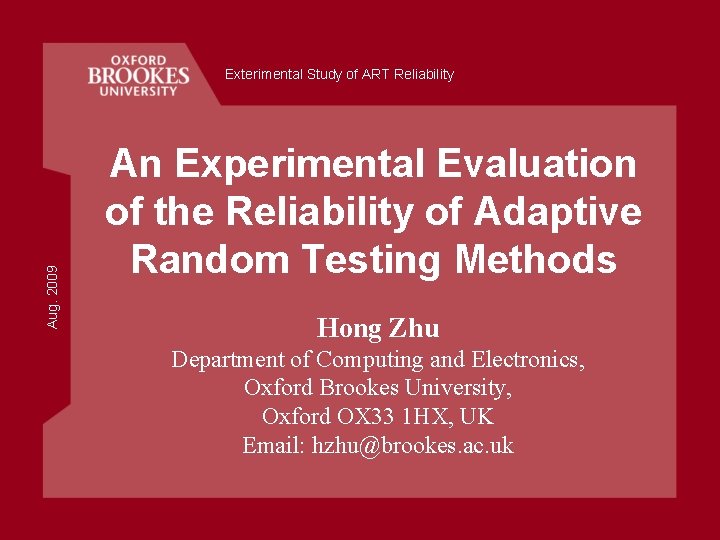 Aug. 2009 Exterimental Study of ART Reliability An Experimental Evaluation of the Reliability of