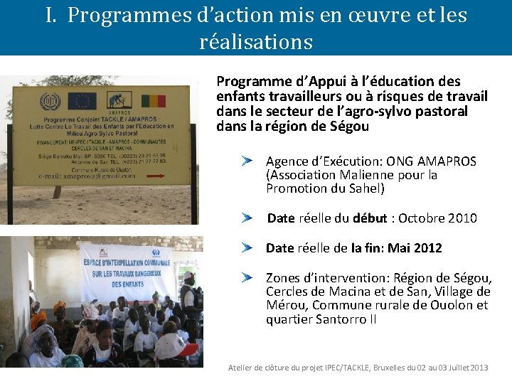 I. Programmes d’action mis en œuvre et les réalisations Programme d’Appui à l’éducation des