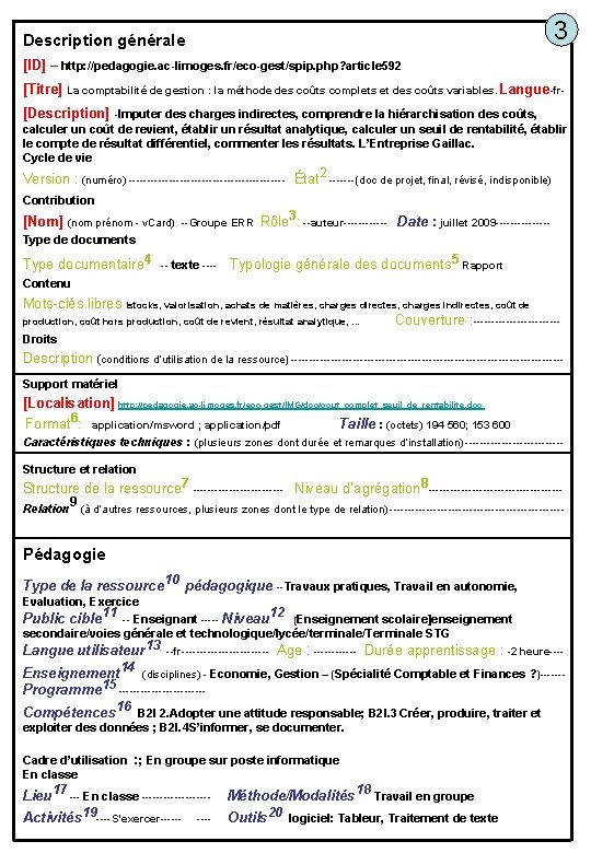 3 Description générale [ID] – http: //pedagogie. ac-limoges. fr/eco-gest/spip. php? article 592 [Titre] La