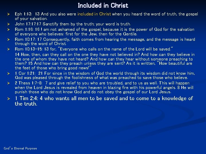 Included in Christ Ø Ø Ø Ø Eph 1: 13 And you also were