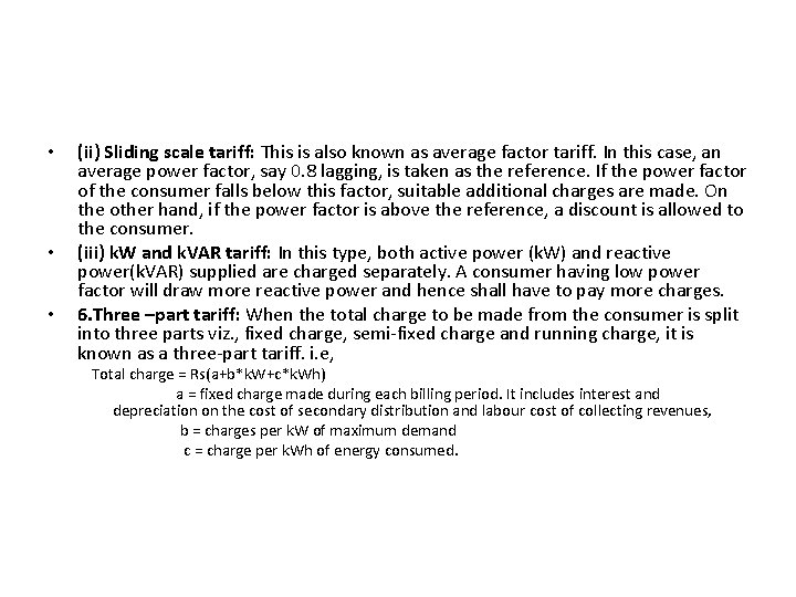 • • • (ii) Sliding scale tariff: This is also known as average