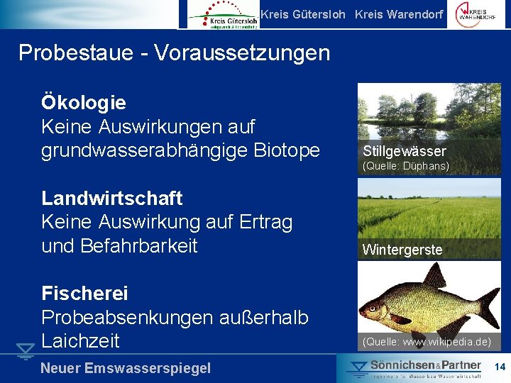 Kreis Gütersloh Kreis Warendorf Probestaue - Voraussetzungen Ökologie Keine Auswirkungen auf grundwasserabhängige Biotope Stillgewässer