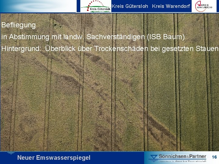 Kreis Gütersloh Kreis Warendorf Befliegung in Abstimmung mit landw. Sachverständigen (ISB Baum) Befliegung Hintergrund: