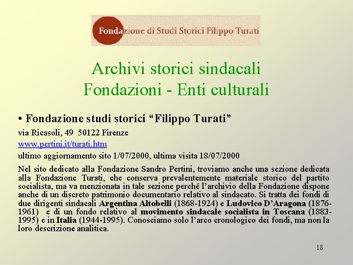 Archivi storici sindacali Fondazioni - Enti culturali • Fondazione studi storici “Filippo Turati” via