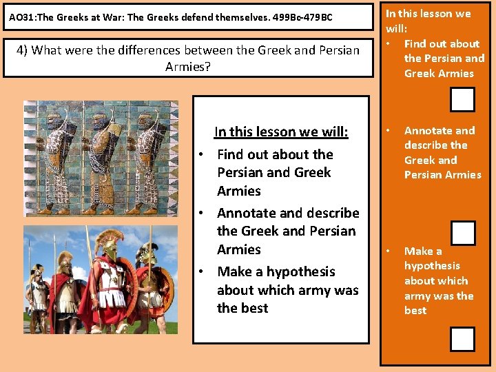 AO 31: The Greeks at War: The Greeks defend themselves. 499 Bc-479 BC 4)