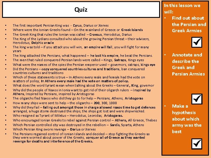 Quiz • • • • • The first important Persian King was - Cyrus,