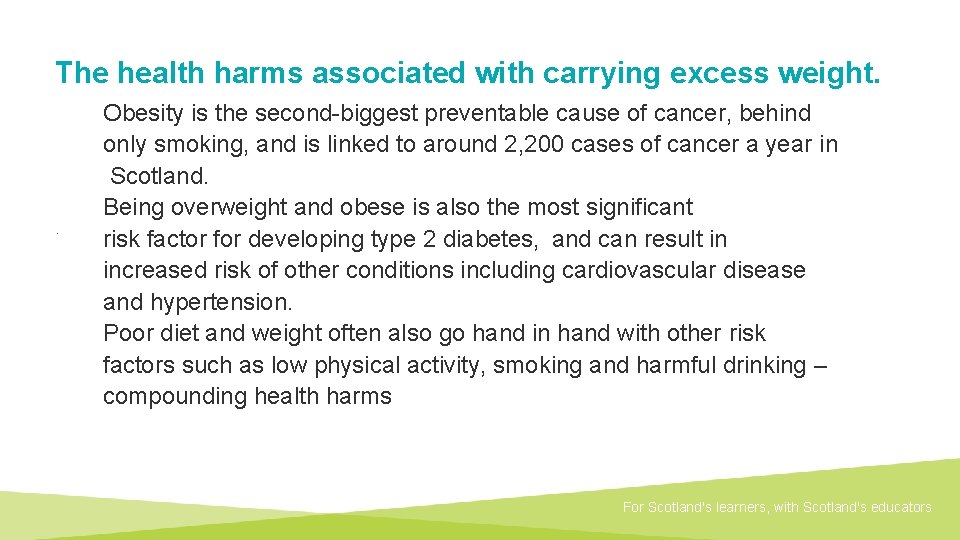 The health harms associated with carrying excess weight. . Obesity is the second-biggest preventable