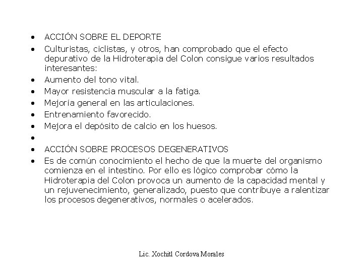  • • • ACCIÓN SOBRE EL DEPORTE Culturistas, ciclistas, y otros, han comprobado