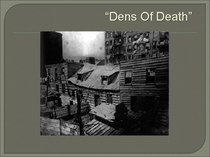 “Dens Of Death” 