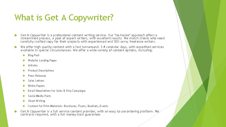 What is Get A Copywriter? Get A Copywriter is a professional content writing service.