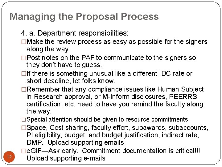 Managing the Proposal Process 4. a. Department responsibilities: �Make the review process as easy