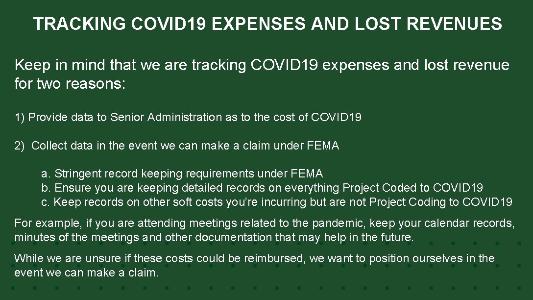 TRACKING COVID 19 EXPENSES AND LOST REVENUES Keep in mind that we are tracking