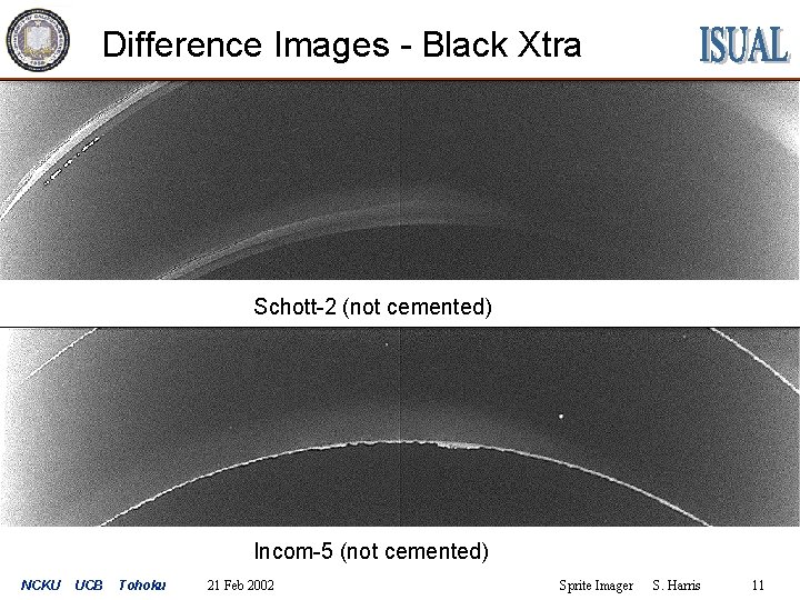 Difference Images - Black Xtra Schott-2 (not cemented) Incom-5 (not cemented) NCKU UCB Tohoku