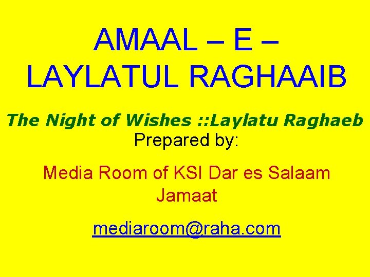 AMAAL – E – LAYLATUL RAGHAAIB The Night of Wishes : : Laylatu Raghaeb