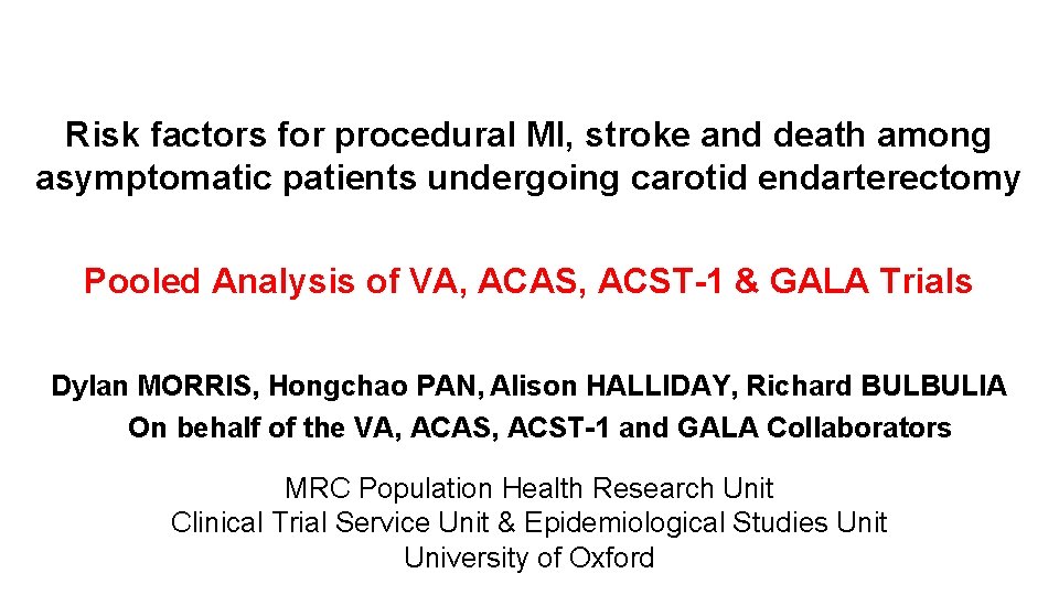 Risk factors for procedural MI, stroke and death among asymptomatic patients undergoing carotid endarterectomy Risk factors for procedural MI, stroke and death among asymptomatic patients undergoing carotid endarterectomy