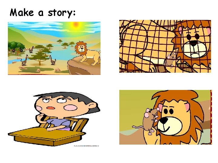 Make a story: 