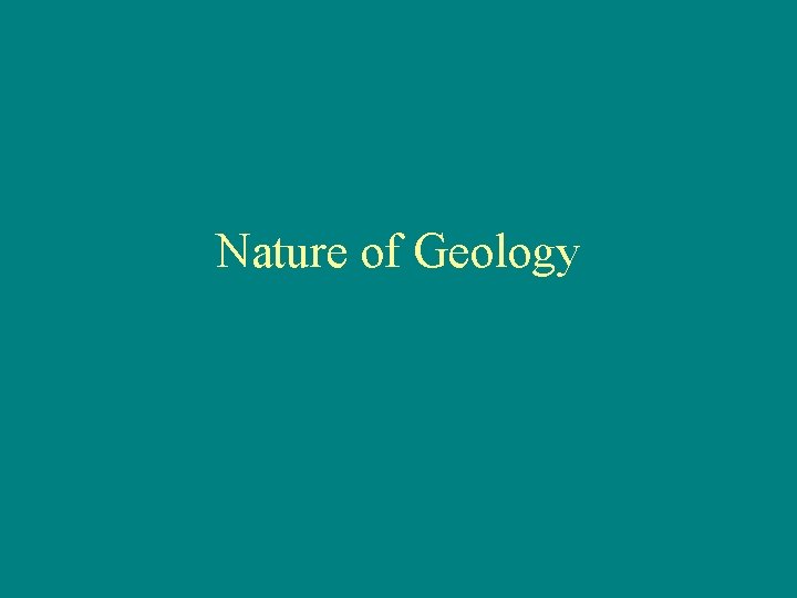 Nature of Geology 