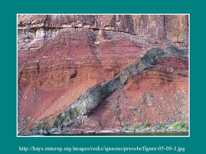 http: //hays. outcrop. org/images/rocks/igneous/press 4 e/figure-05 -09 -3. jpg 