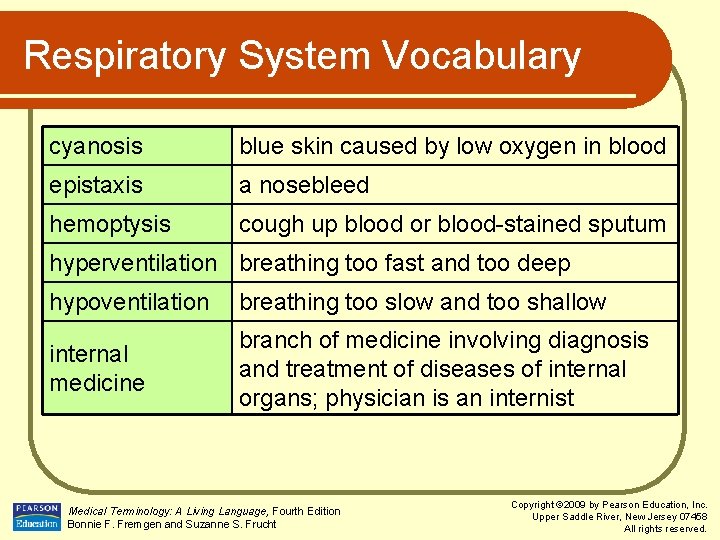 Respiratory System Vocabulary cyanosis blue skin caused by low oxygen in blood epistaxis a