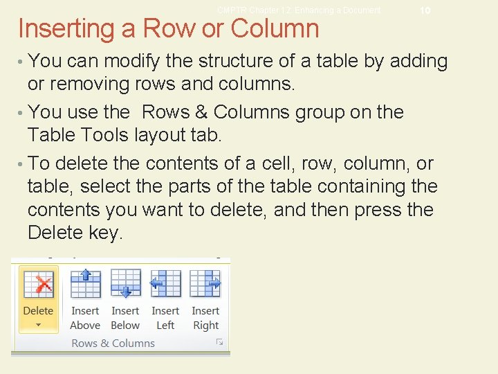 CMPTR Chapter 12: Enhancing a Document Inserting a Row or Column 10 • You