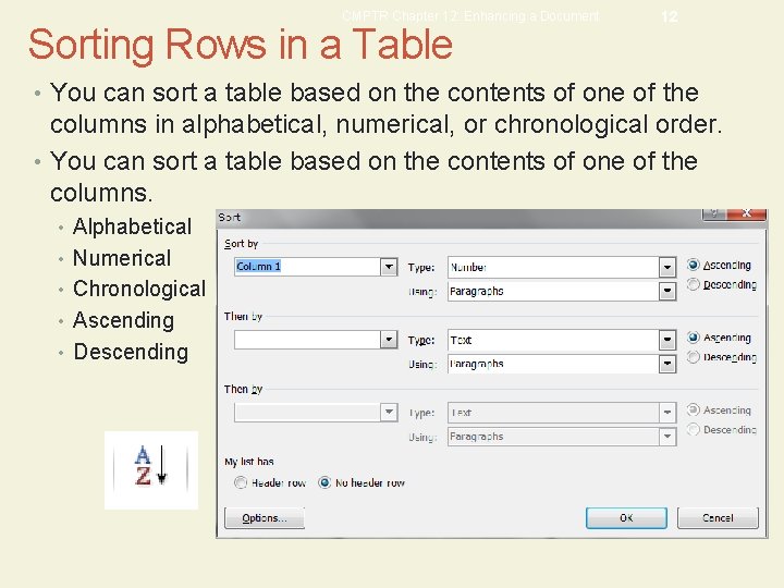 CMPTR Chapter 12: Enhancing a Document Sorting Rows in a Table 12 • You
