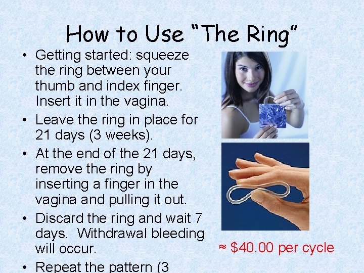 How to Use “The Ring” • Getting started: squeeze the ring between your thumb