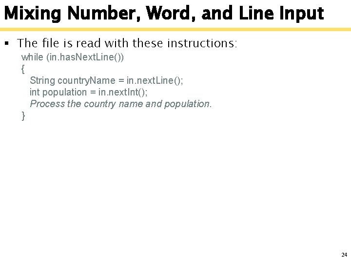 Mixing Number, Word, and Line Input § The file is read with these instructions: