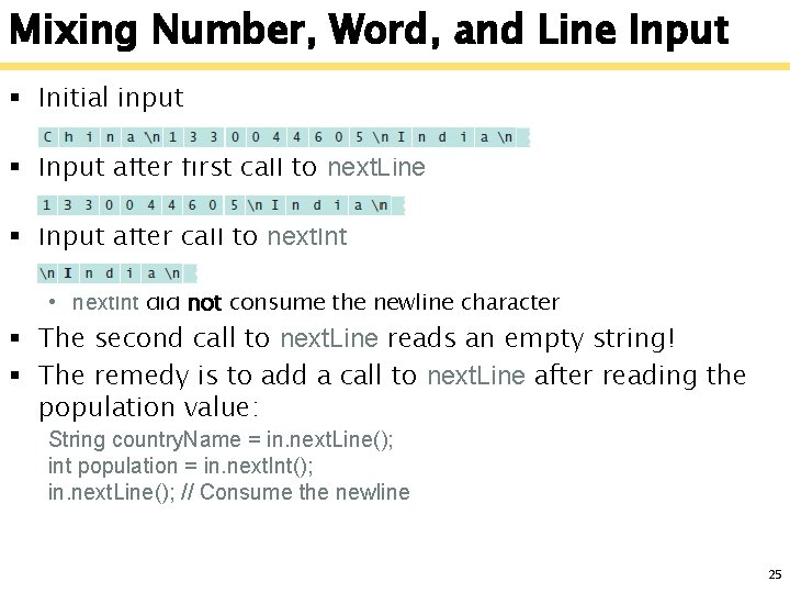 Mixing Number, Word, and Line Input § Initial input § Input after first call