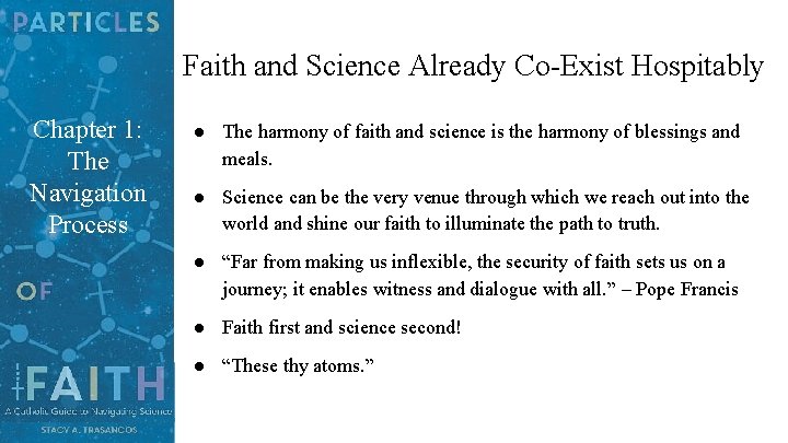 Faith and Science Already Co-Exist Hospitably Chapter 1: The Navigation Process ● The harmony Faith and Science Already Co-Exist Hospitably Chapter 1: The Navigation Process ● The harmony