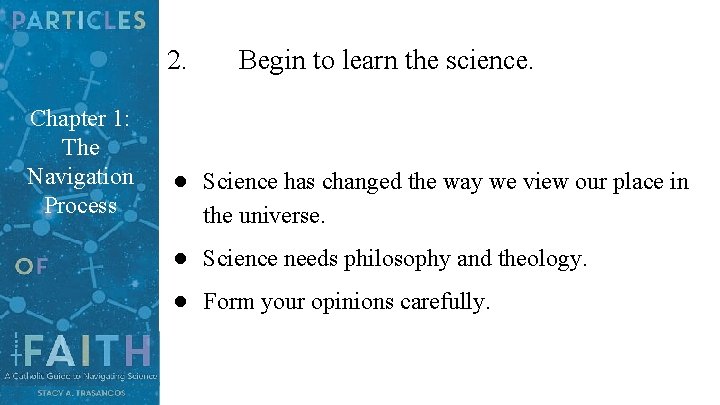 2. Chapter 1: The Navigation Process Begin to learn the science. ● Science has 2. Chapter 1: The Navigation Process Begin to learn the science. ● Science has