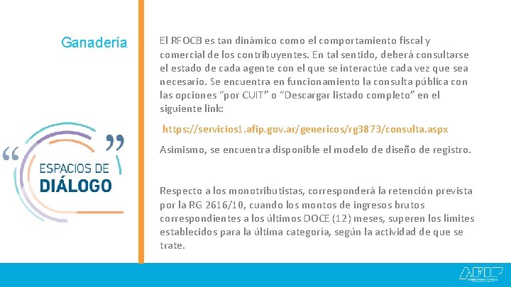 Ganadería El RFOCB es tan dinámico como el comportamiento fiscal y comercial de los