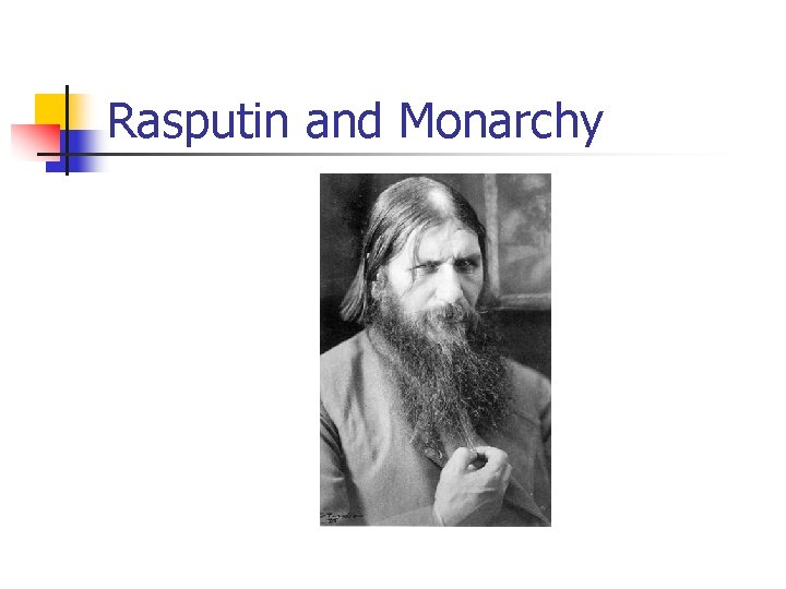 Rasputin and Monarchy 