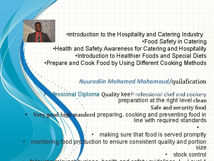  • introduction to the Hospitality and Catering Industry • Food Safety in Catering