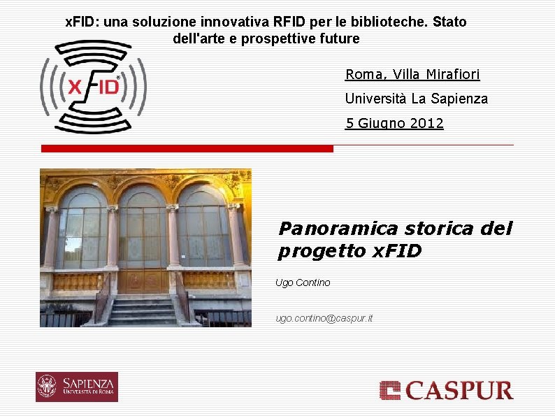 x. FID: una soluzione innovativa RFID per le biblioteche. Stato dell'arte e prospettive future