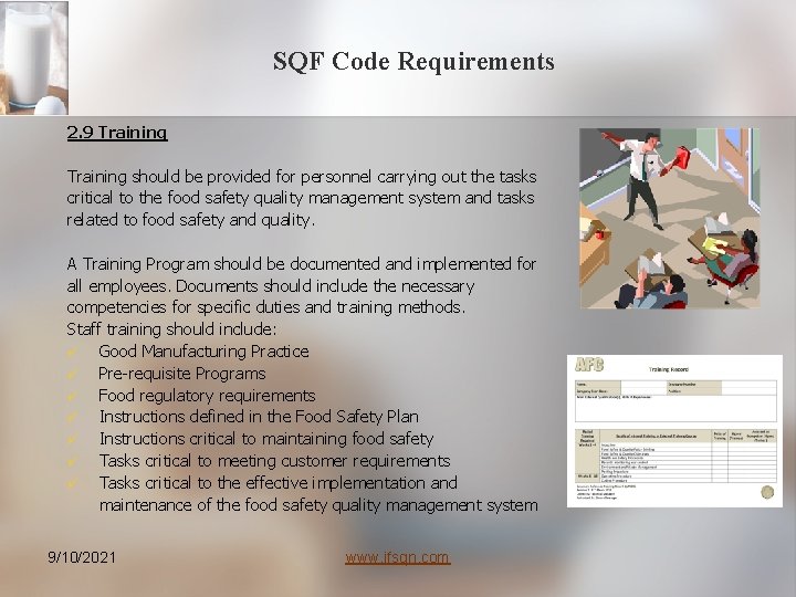 SQF Code Requirements 2. 9 Training should be provided for personnel carrying out the SQF Code Requirements 2. 9 Training should be provided for personnel carrying out the