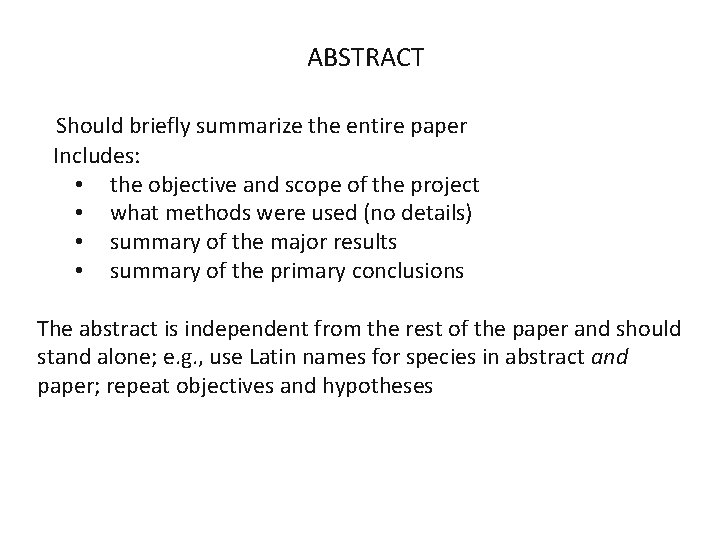 ABSTRACT Should briefly summarize the entire paper Includes: • the objective and scope of