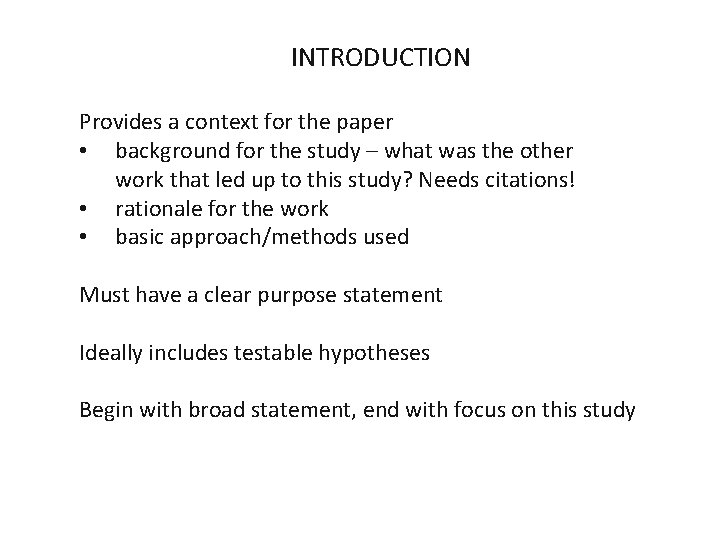 INTRODUCTION Provides a context for the paper • background for the study – what