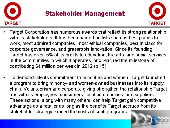 Stakeholder Management • Target Corporation has numerous awards that reflect its strong relationship with