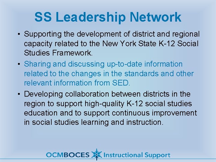 SS Leadership Network • Supporting the development of district and regional capacity related to