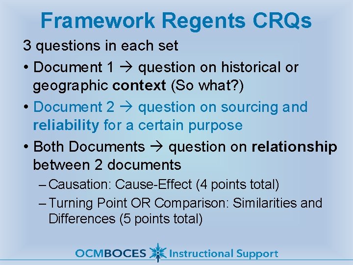 Framework Regents CRQs 3 questions in each set • Document 1 question on historical