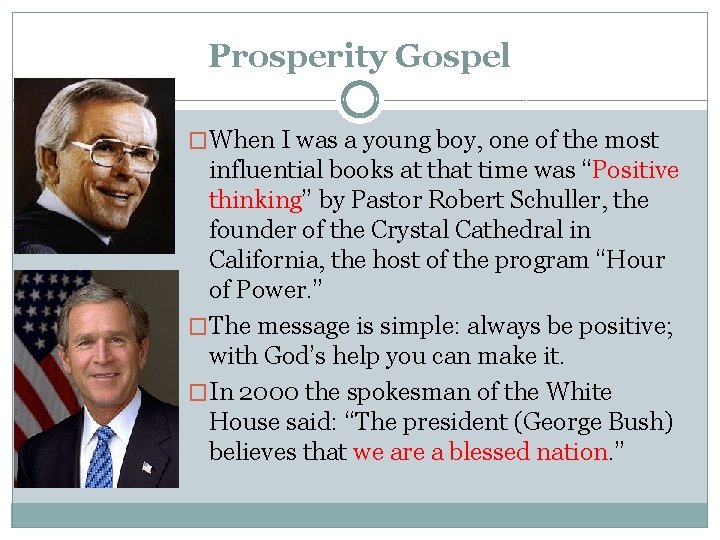 Prosperity Gospel �When I was a young boy, one of the most influential books