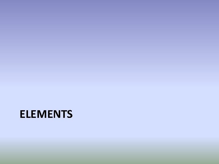ELEMENTS 