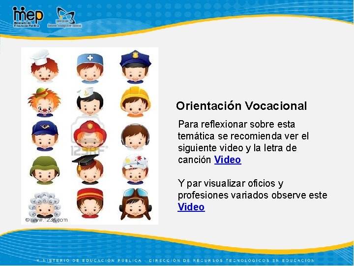 Orientación Vocacional Para reflexionar sobre esta temática se recomienda ver el siguiente video y Orientación Vocacional Para reflexionar sobre esta temática se recomienda ver el siguiente video y