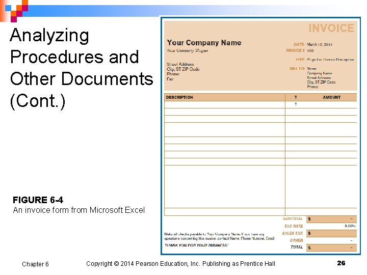 Analyzing Procedures and Other Documents (Cont. ) FIGURE 6 -4 An invoice form from Analyzing Procedures and Other Documents (Cont. ) FIGURE 6 -4 An invoice form from