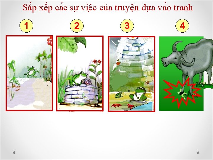 Să p xê p ca c sư viê c của truyện dư a va